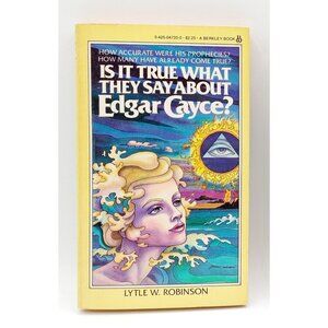 Is It True What they say about Edgar Cayce? Lyle Robinson